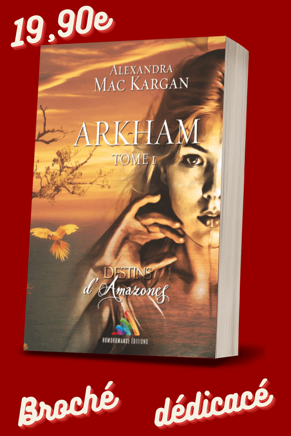 Destins d'Amazones - Arkham T1 - Romance post-apocalyptique - Broché Dédicacé