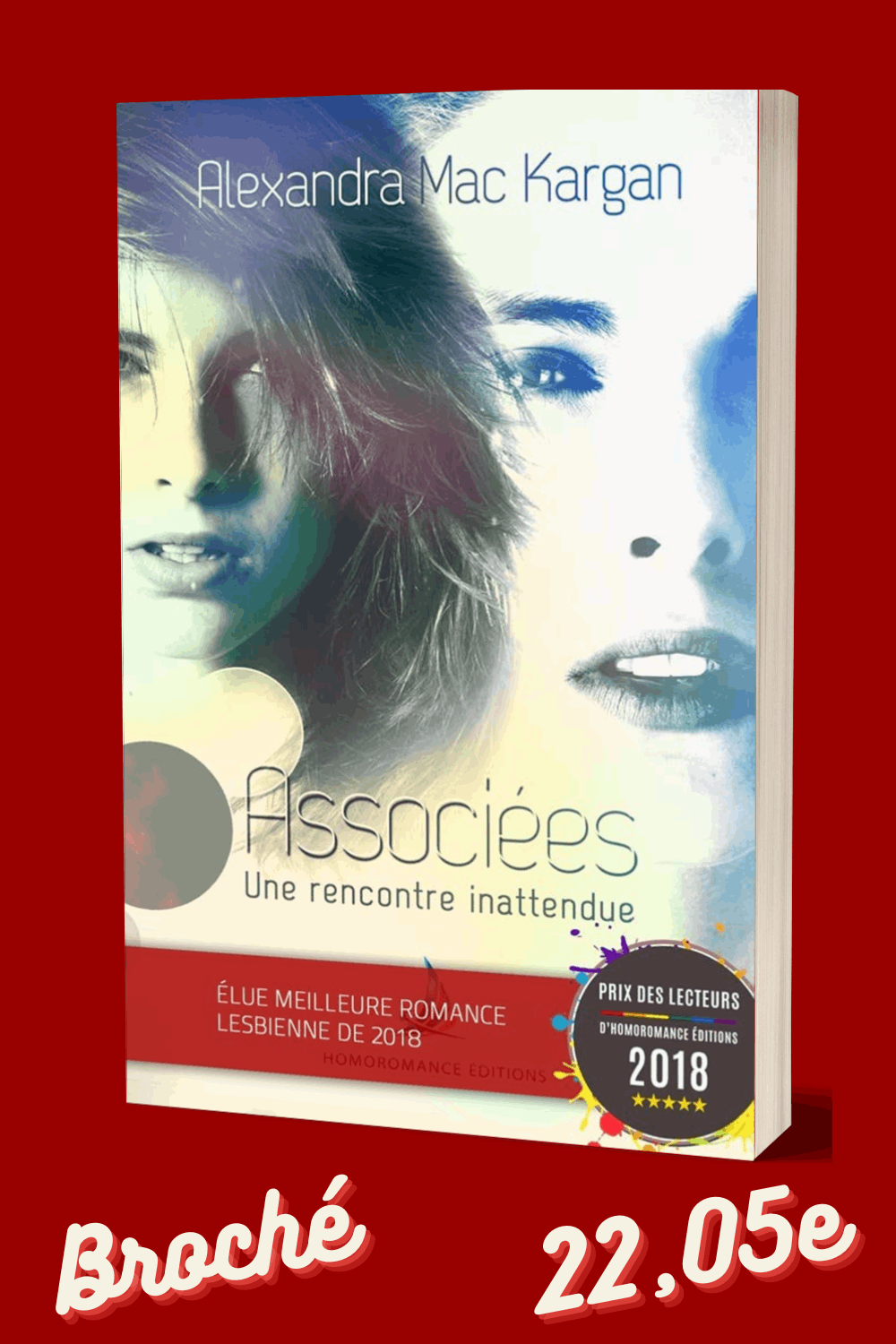 Associées - Une rencontre inattendue - Romance contemporaine - Broché Dédicacé