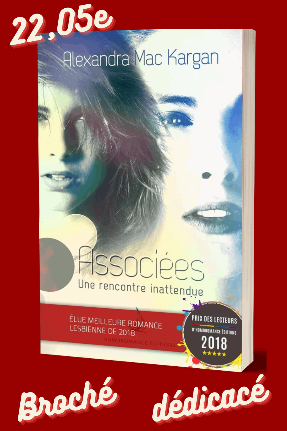Associées - Une rencontre inattendue - Romance contemporaine - Broché Dédicacé