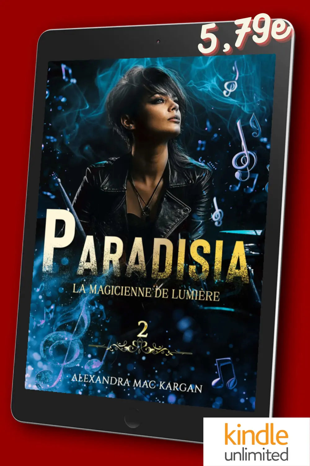 Paradisia T2 - La magicienne de lumière - Roman lesbien fantastique Alexandra Mac Kargan