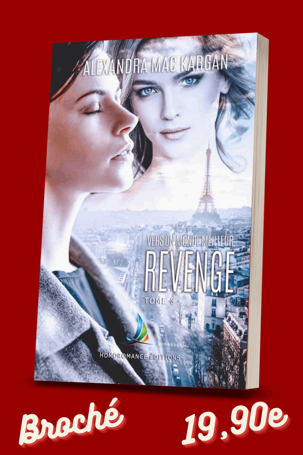 Revenge T3 - Vers un monde meilleur - Romance contemporaine - Broché Dédicacé