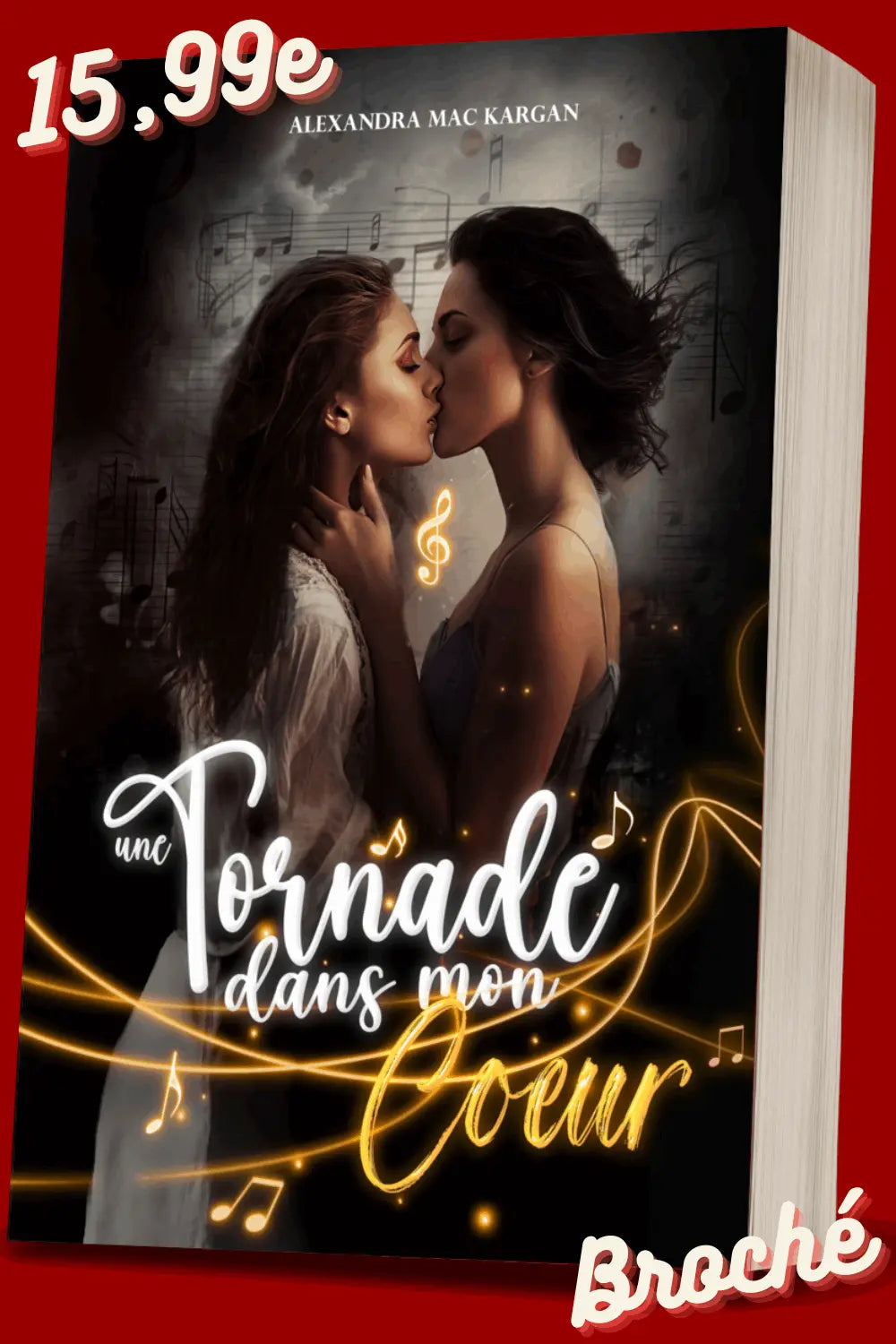 Une tornade dans mon coeur - Romance contemporaine - Broché Dédicacé Alexandra Mac Kargan