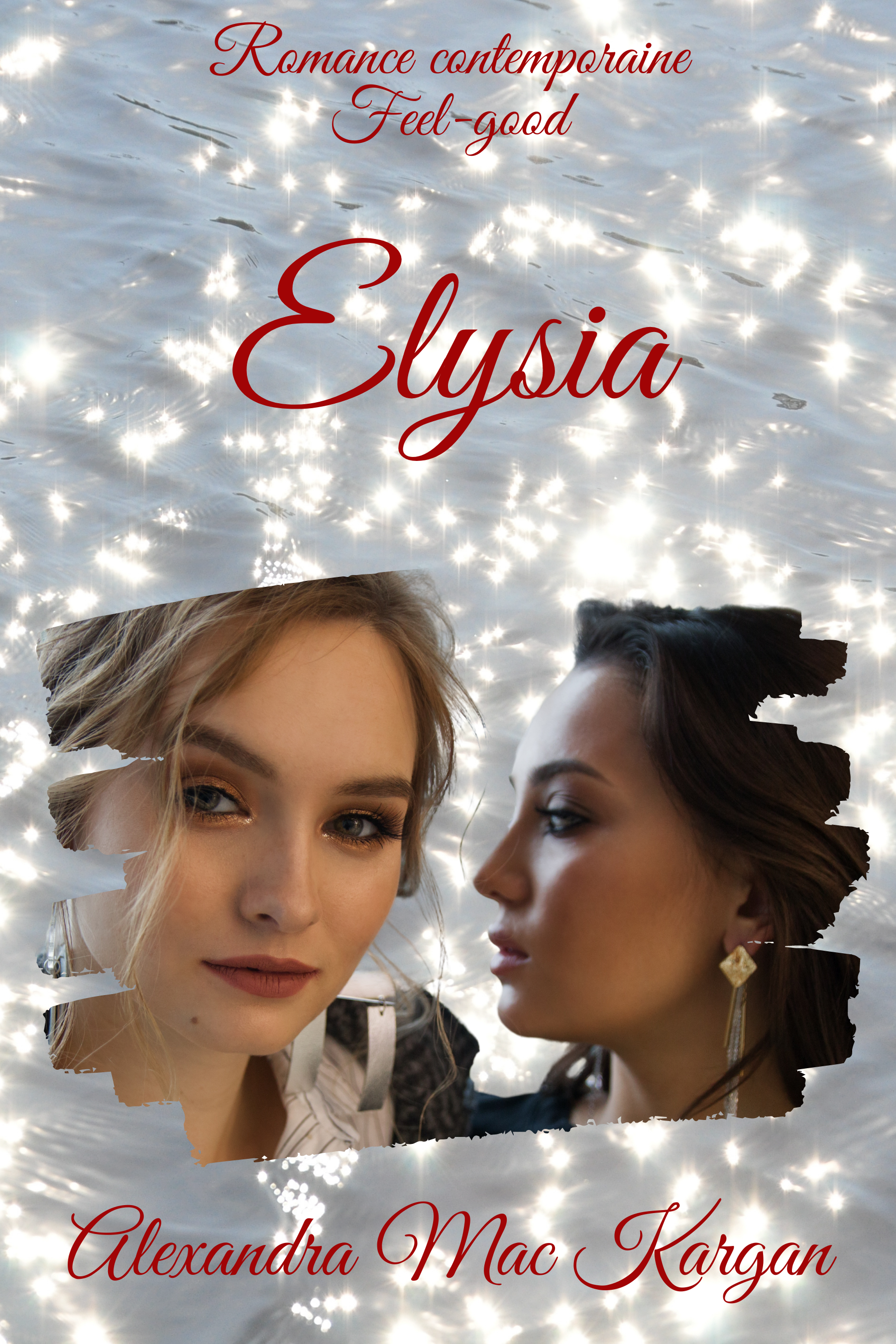 Elysia - Romance contemporaine feel good par Alexandra Mac Kargan