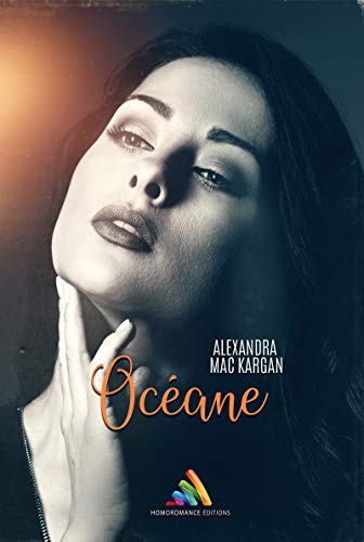 Océane - Romance contemporaine par Alexandra Mac Kargan
