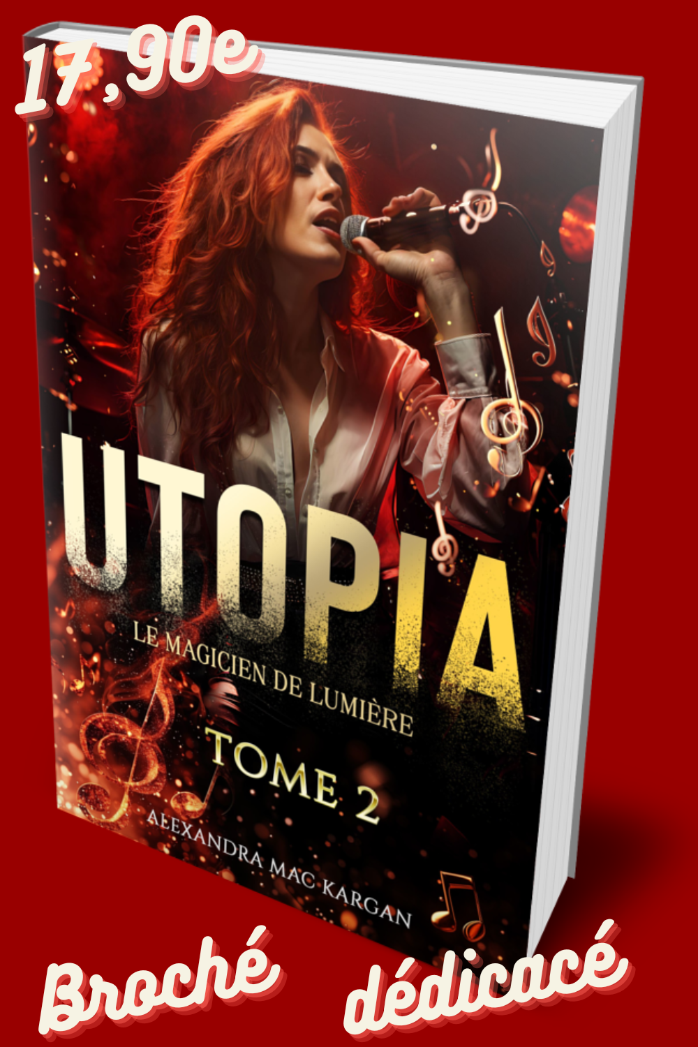 Utopia T2 - Le magicien de lumière - Romance fantastique - Broché Dédicacé