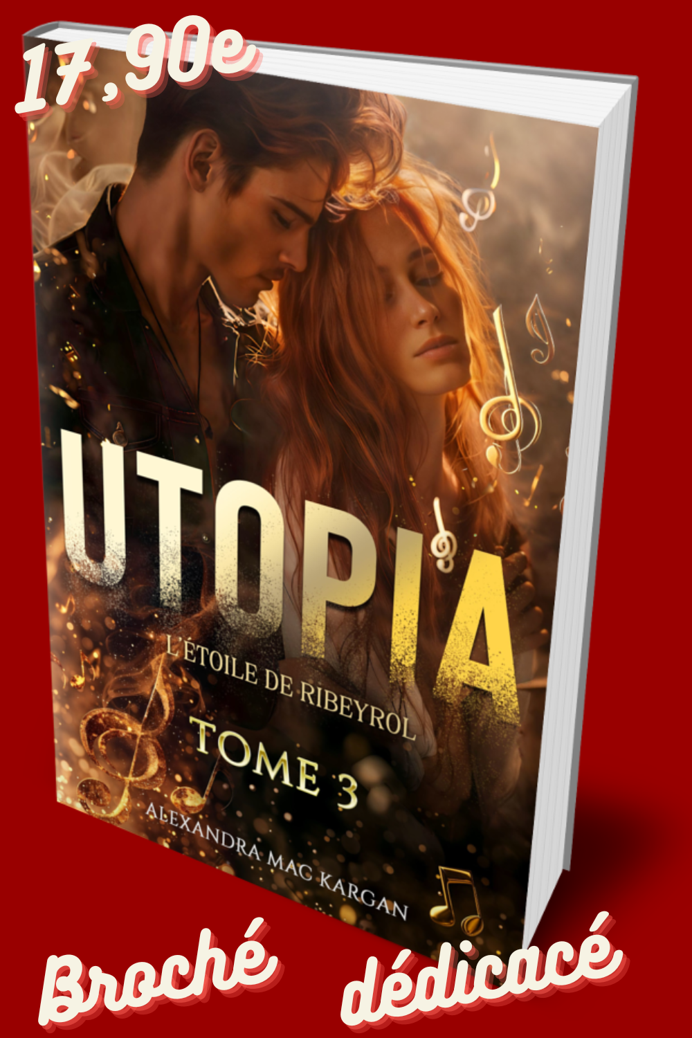 Utopia T3 - L'étoile de Ribeyrol - Romance fantastique - Broché Dédicacé