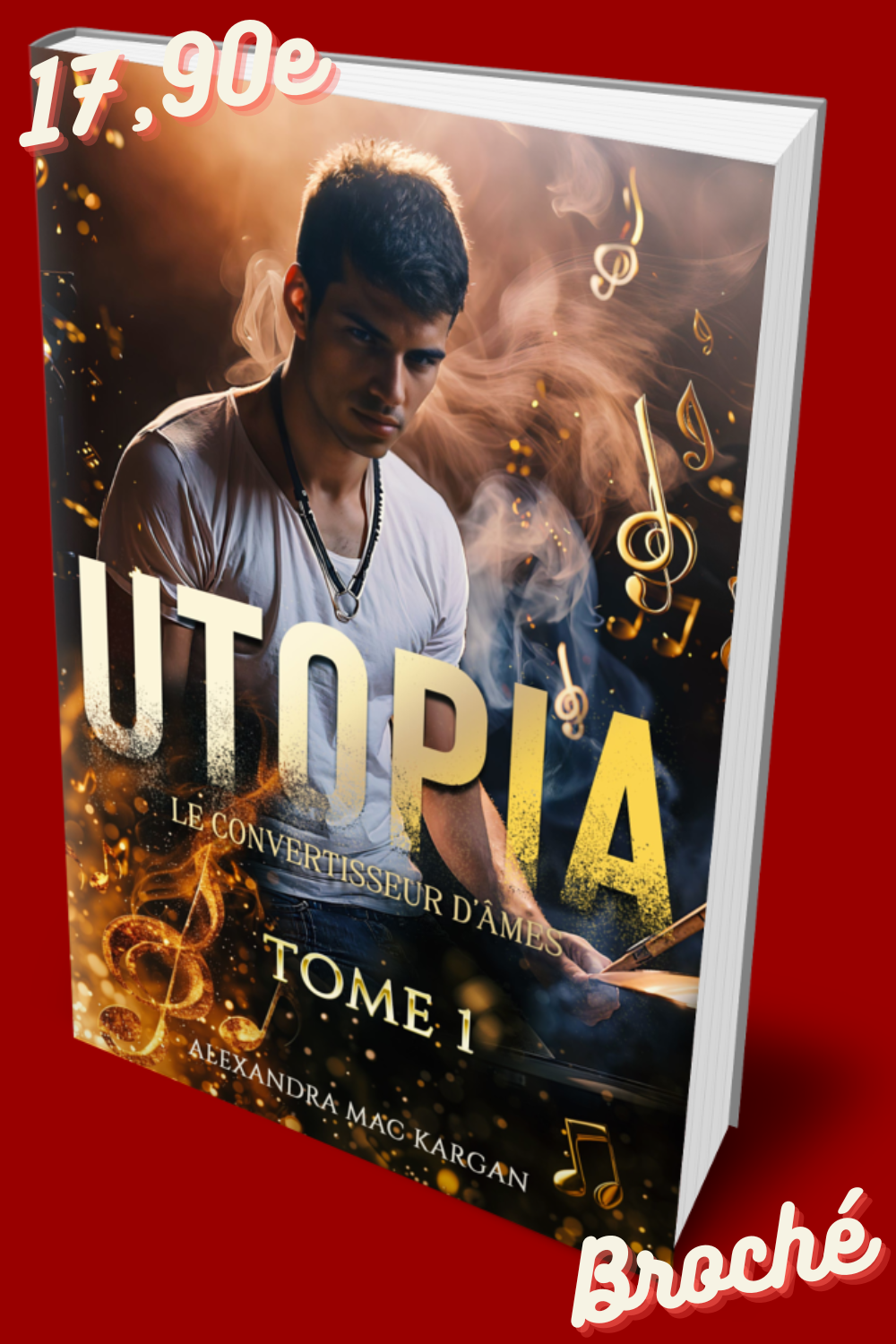 Utopia T1 - Le convertisseur d'âmes - Romance fantastique - Broché dédicacé