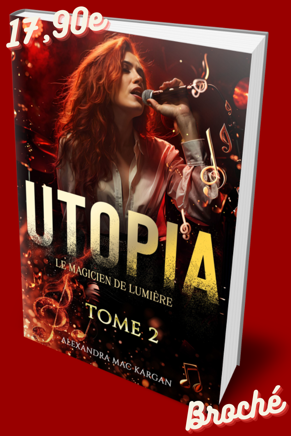 Utopia T2 - Le magicien de lumière - Romance fantastique - Broché Dédicacé