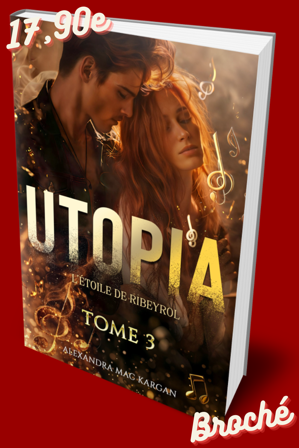 Utopia T3 - L'étoile de Ribeyrol - Romance fantastique - Broché Dédicacé