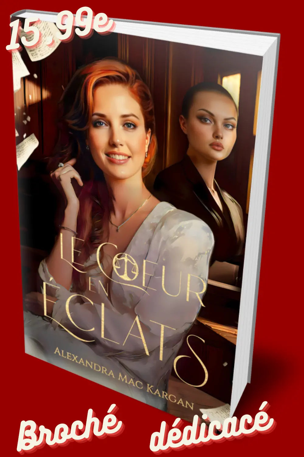 Le coeur en éclats - Romance contemporaine - Broché Dédicacé Alexandra Mac Kargan