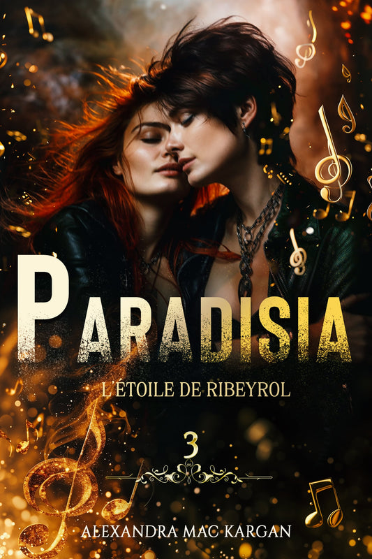 Paradisia T3 - Le soleil de Ribeyrol - Roman lesbien fantastique