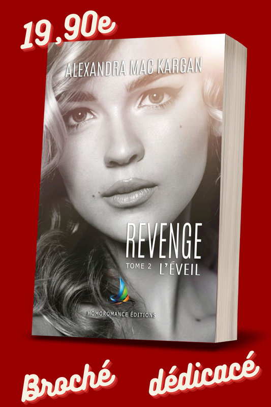 Revenge T2 - L'éveil - Romance contemporaine - Broché Dédicacé