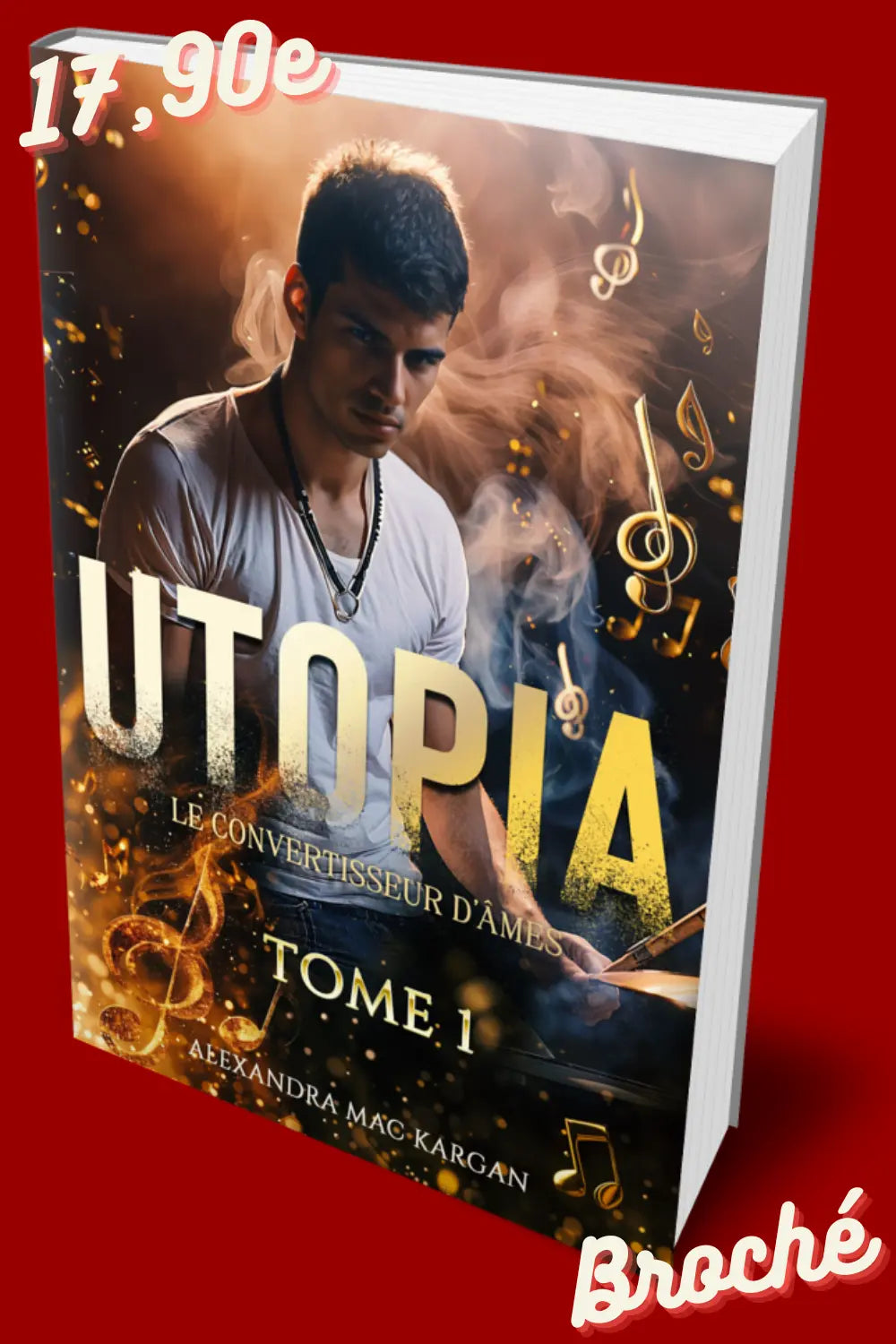 Utopia T1 - Le convertisseur d'âmes - Romance fantastique - Broché dédicacé Alexandra Mac Kargan