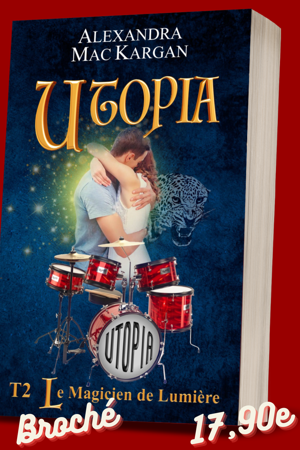 Utopia T2 - Le magicien de lumière - Romance fantastique - Broché Dédicacé