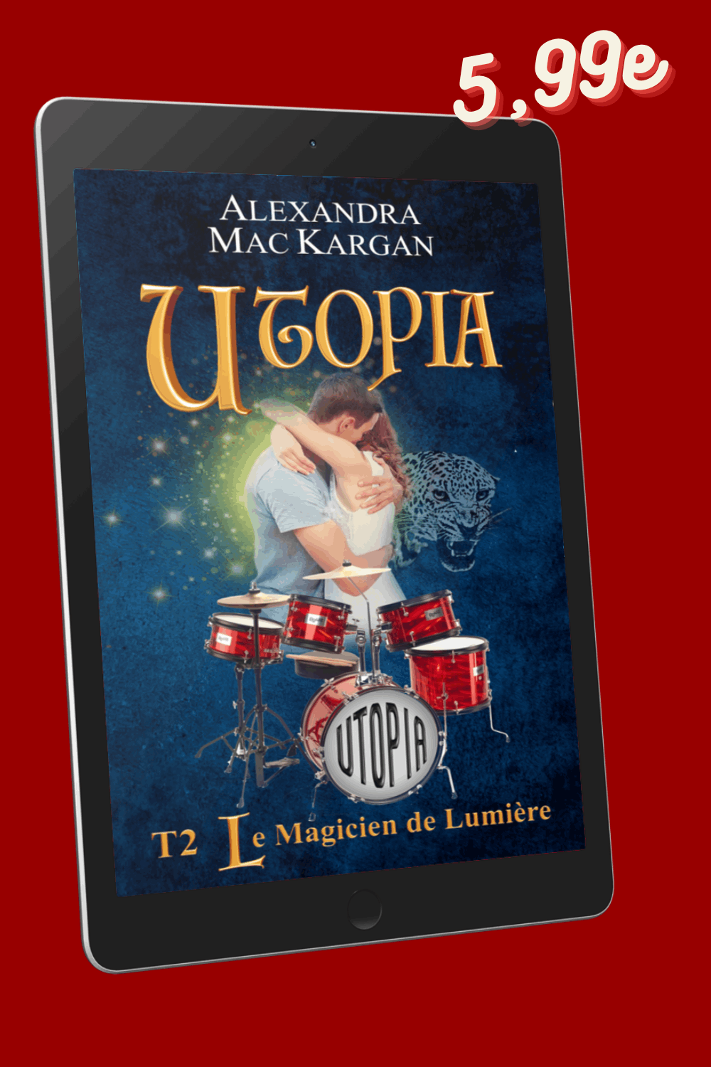 Utopia T2 - Le magicien de lumière - Romance fantastique - Broché Dédicacé