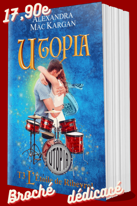 Utopia T3 - L'étoile de Ribeyrol - Romance fantastique - Broché Dédicacé