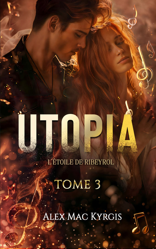 Utopia T3 - L'étoile de Ribeyrol - Romance fantastique - Broché Dédicacé
