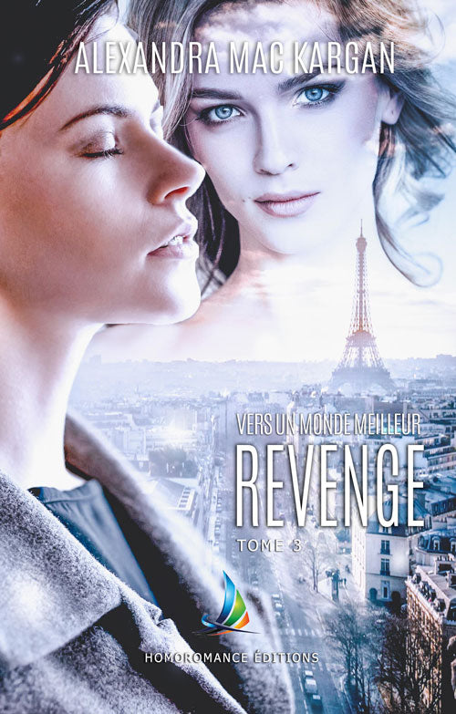 Revenge T3 - Vers un monde meilleur - Romance contemporaine - Broché Dédicacé