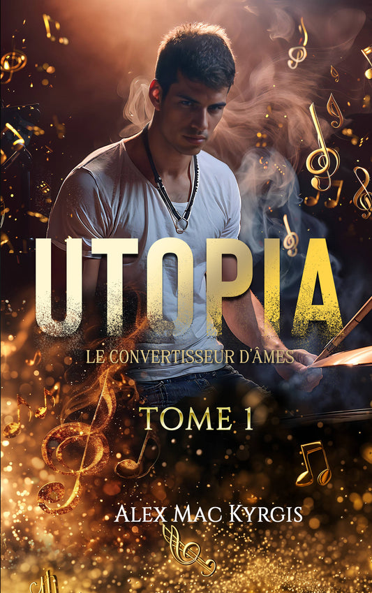 Utopia T1 - Le convertisseur d'âmes - Romance fantastique - Broché dédicacé