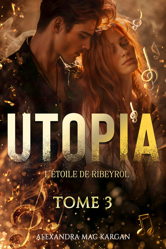 Utopia T3 - L'étoile de Ribeyrol - Romance fantastique - Broché Dédicacé